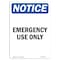 Signmission OSHA Notice, 5" Height, Emergency Use Only Sign, 5" X 3.5", Portrait OS-NS-D-35-V-11928 - alternate 1